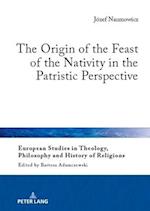 The Origin of the Feast of the Nativity in the Patristic Perspective: New Approaches