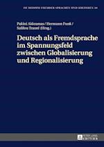 Deutsch ALS Fremdsprache Im Spannungsfeld Zwischen Globalisierung Und Regionalisierung