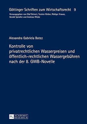 Kontrolle Von Privatrechtlichen Wasserpreisen Und Oeffentlich-Rechtlichen Wassergebuehren Nach Der 8. Gwb-Novelle