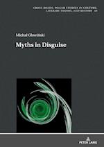 Myths in Disguise