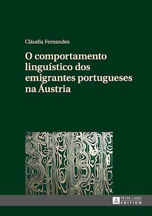 O Comportamento Linguístico DOS Emigrantes Portugueses Na Áustria