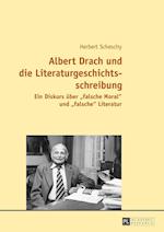Albert Drach Und Die Literaturgeschichtsschreibung