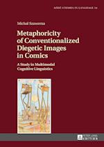 Metaphoricity of Conventionalized Diegetic Images in Comics