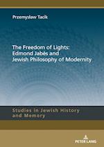 The Freedom of Lights: Edmond Jabes and Jewish Philosophy of Modernity