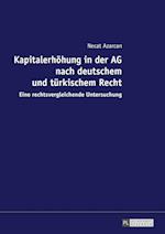 Kapitalerhoehung in Der AG Nach Deutschem Und Tuerkischem Recht