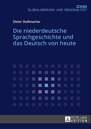 Die Niederdeutsche Sprachgeschichte Und Das Deutsch Von Heute