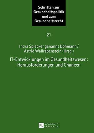 It-Entwicklungen Im Gesundheitswesen: Herausforderungen Und Chancen