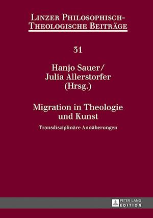 Migration in Theologie Und Kunst