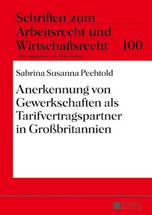 Anerkennung Von Gewerkschaften ALS Tarifvertragspartner in Großbritannien