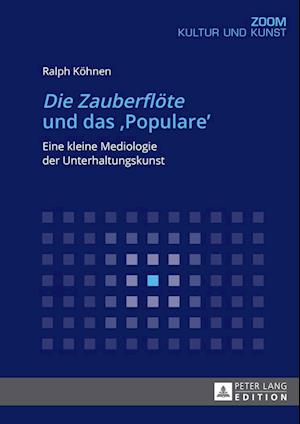 "die Zauberfloete" Und Das "populare"