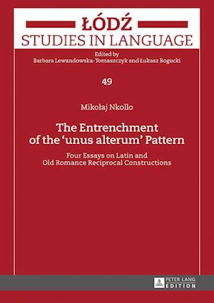 The Entrenchment of the "unus alterum" Pattern