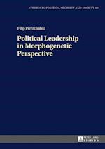 Political Leadership in Morphogenetic Perspective