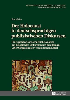 Der Holocaust in Deutschsprachigen Publizistischen Diskursen