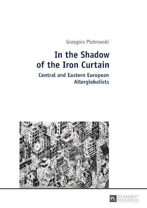 In the Shadow of the Iron Curtain