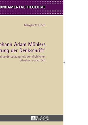 Johann Adam Moehlers «Beleuchtung Der Denkschrift»