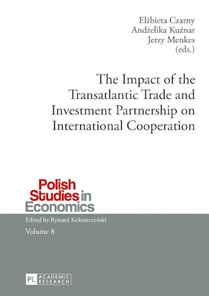 The Impact of the Transatlantic Trade and Investment Partnership on International Cooperation