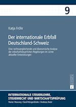 Der Internationale Erbfall Deutschland-Schweiz