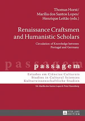 Renaissance Craftsmen and Humanistic Scholars