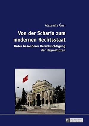 Von Der Scharia Zum Modernen Rechtsstaat