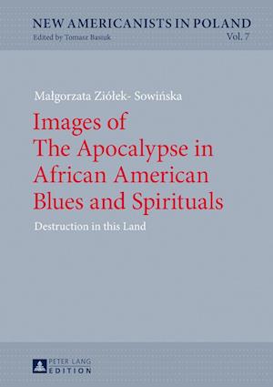 Images of The Apocalypse in African American Blues and Spirituals