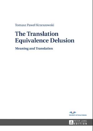Translation Equivalence Delusion