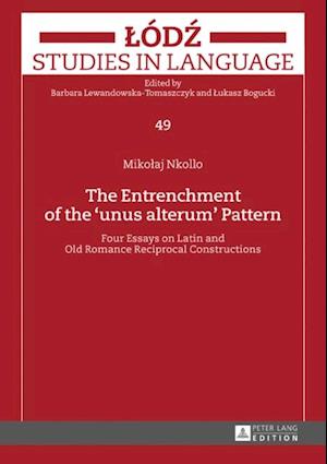 Entrenchment of the  unus alterum  Pattern