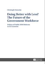Doing Better with Less? The Future of the Government Workforce