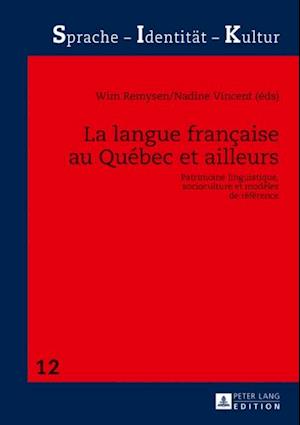 La langue française au Québec et ailleurs