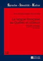 La langue française au Québec et ailleurs