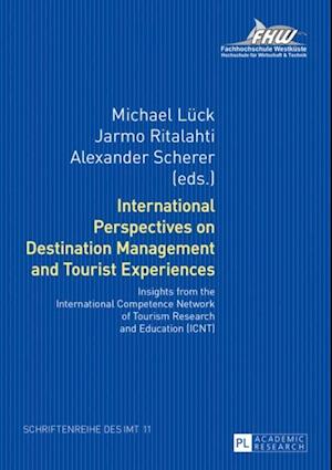 International Perspectives on Destination Management and Tourist Experiences