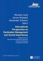 International Perspectives on Destination Management and Tourist Experiences