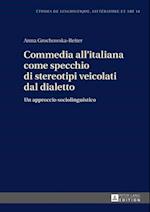 Commedia all''italiana come specchio di stereotipi veicolati dal dialetto