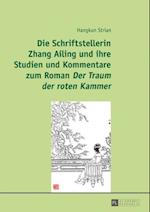 Die Schriftstellerin Zhang Ailing und ihre Studien und Kommentare zum Roman «Der Traum der roten Kammer»