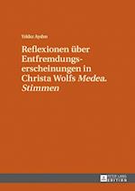Reflexionen Ueber Entfremdungserscheinungen in Christa Wolfs «Medea. Stimmen»