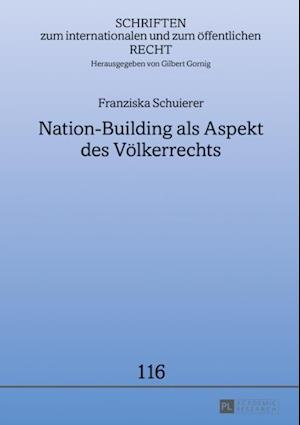 Nation-Building als Aspekt des Voelkerrechts