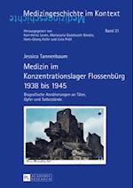 Medizin im Konzentrationslager Flossenbuerg 1938 bis 1945