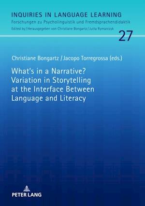 What's in a Narrative? Variation in Storytelling at the Interface Between Language and Literacy