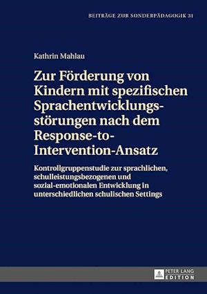 Zur Foerderung Von Kindern Mit Spezifischen Sprachentwicklungsstoerungen Nach Dem Response-To-Intervention-Ansatz