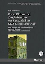 Franz Fuehmann: «Das Judenauto» – ein Zensurfall im DDR-Literaturbetrieb