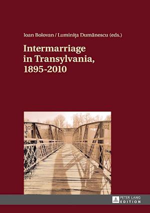Intermarriage in Transylvania, 1895–2010