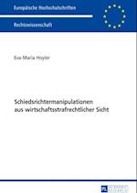 Schiedsrichtermanipulationen aus wirtschaftsstrafrechtlicher Sicht