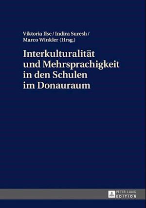 Interkulturalitaet und Mehrsprachigkeit in den Schulen im Donauraum