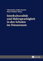 Interkulturalitaet und Mehrsprachigkeit in den Schulen im Donauraum