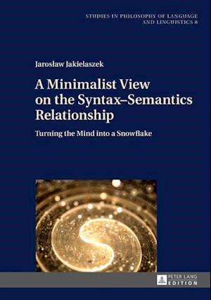 Minimalist View on the Syntax-Semantics Relationship
