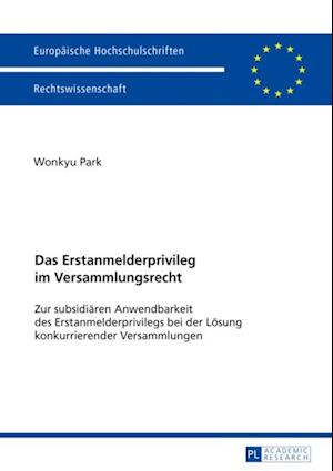 Das Erstanmelderprivileg im Versammlungsrecht