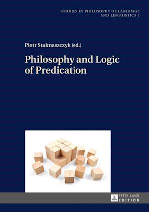 Philosophy and Logic of Predication