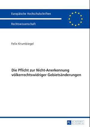 Die Pflicht zur Nicht-Anerkennung voelkerrechtswidriger Gebietsaenderungen