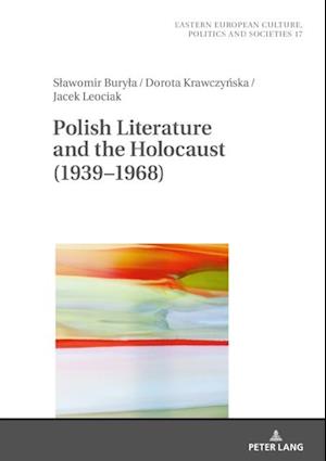 Polish Literature and the Holocaust (1939-1968)