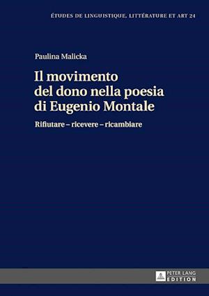 Il Movimento del Dono Nella Poesia Di Eugenio Montale