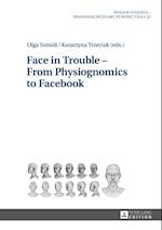 Face in Trouble - From Physiognomics to Facebook